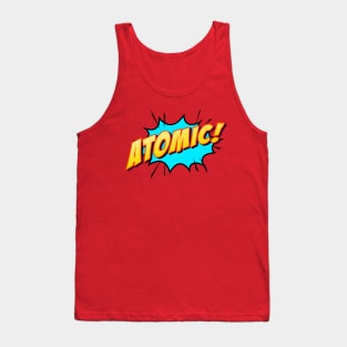 ATOMIC! Tank Top